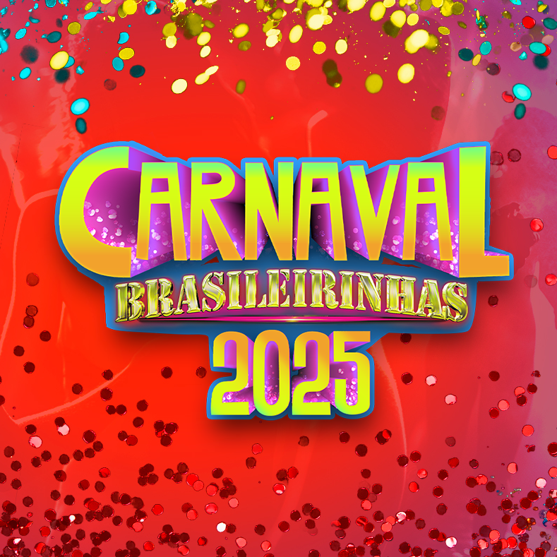 Carnaval 2025 Brasileirinas